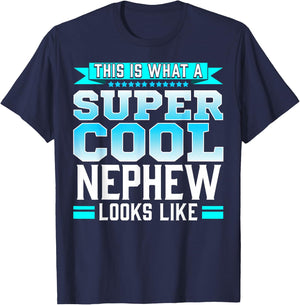 Super Cool Nephew Quote Gift from Uncle or Aunt T-Shirt - T-Shirt | Navy