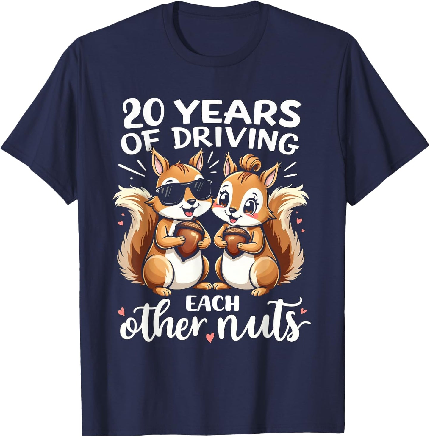 20 Years Of Driving Each Other Nuts Funny Couple Anniversary T-Shirt - T-Shirt | Navy