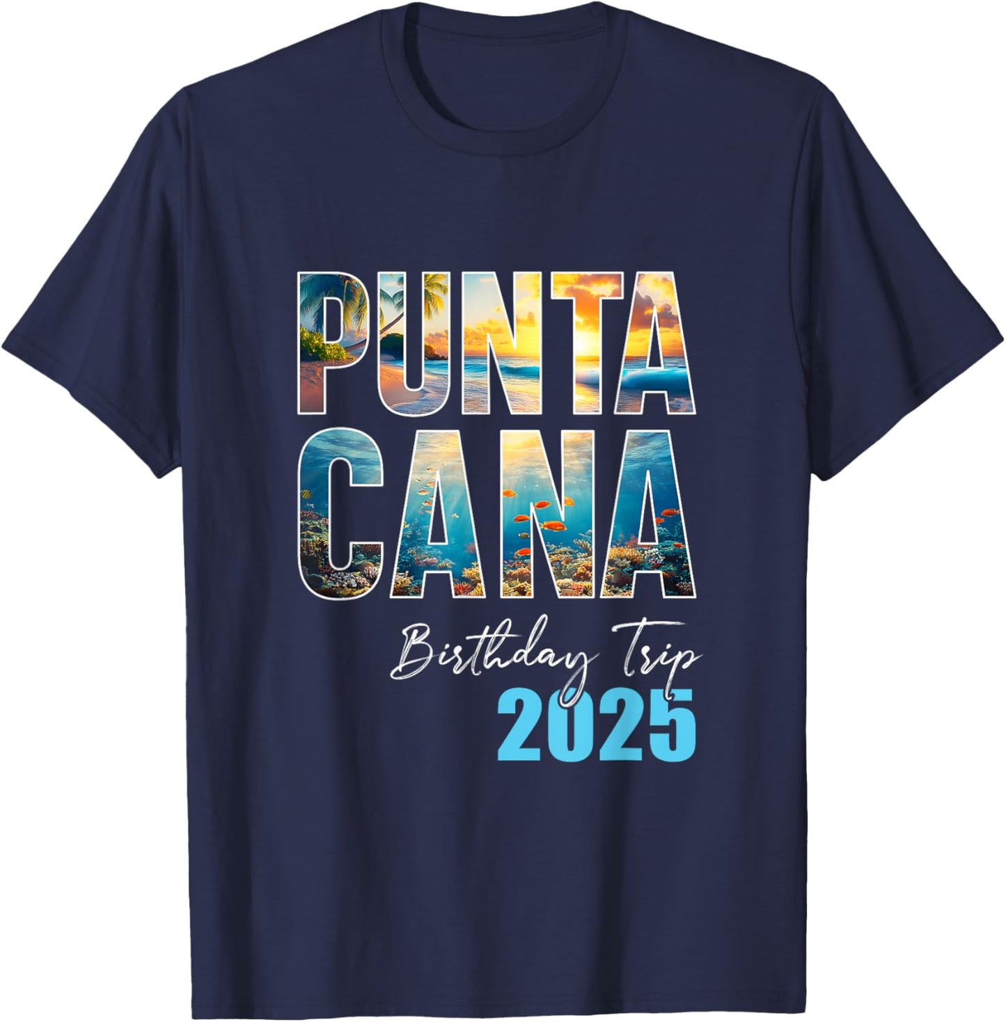 Punta Cana Birthday Trip 2025 Cruise - -Adult, Black, Small, Short Sleeve, Classic , Cotton, Polyester T-Shirt - T-Shirt | Navy