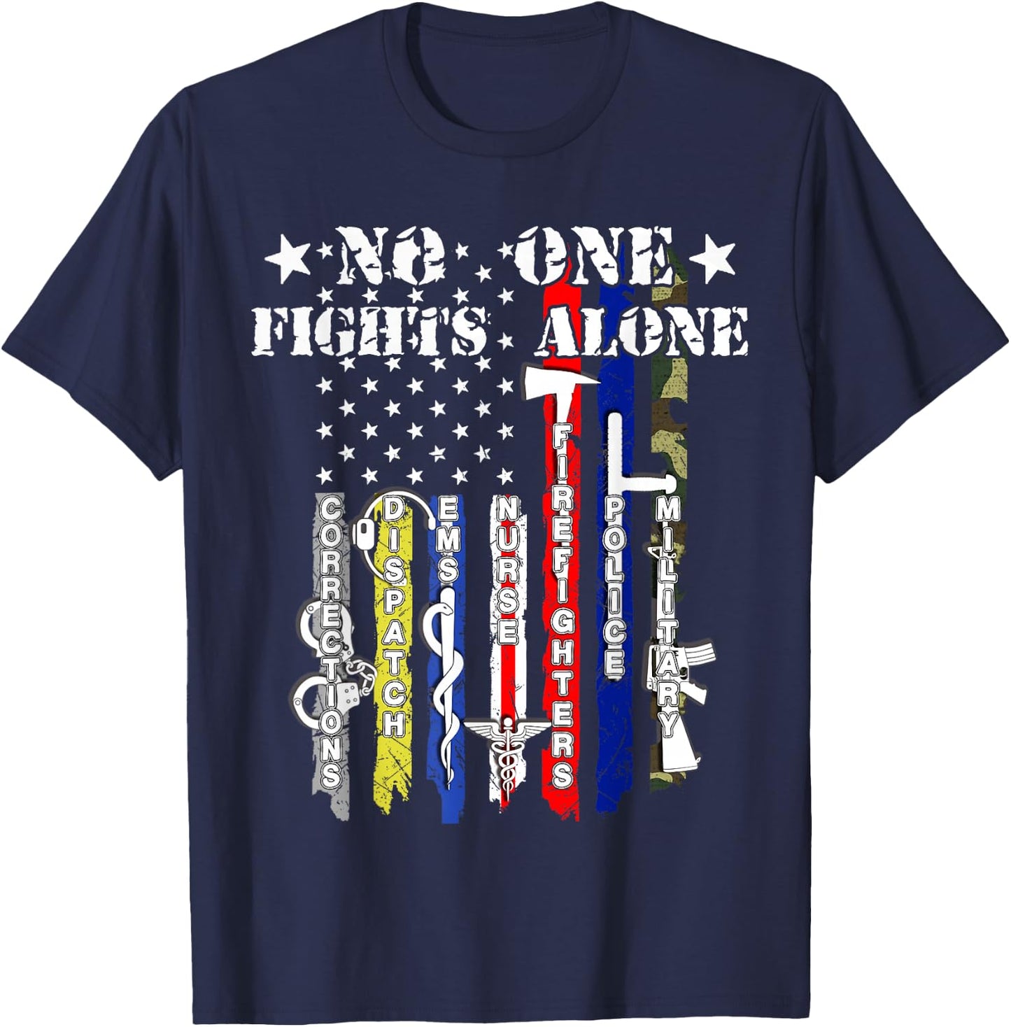 No One Fights Alone USA Flag Veterans Army Police EMS T-Shirt - T-Shirt | Navy