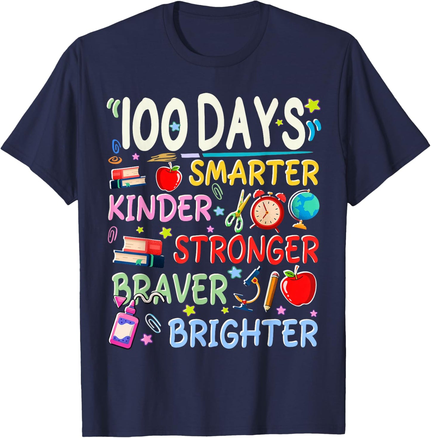 100 Days of School Smarter Kinder Stronger Brighter Teacher T-Shirt - T-Shirt | Navy