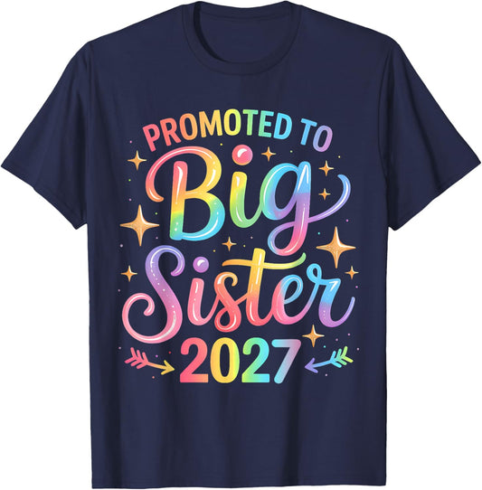 Promoted to Big Sister 2027 Soon to Be Big Sister 2027 Girls T-Shirt - T-Shirt | Navy