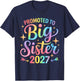 Promoted to Big Sister 2027 Soon to Be Big Sister 2027 Girls T-Shirt - T-Shirt | Navy