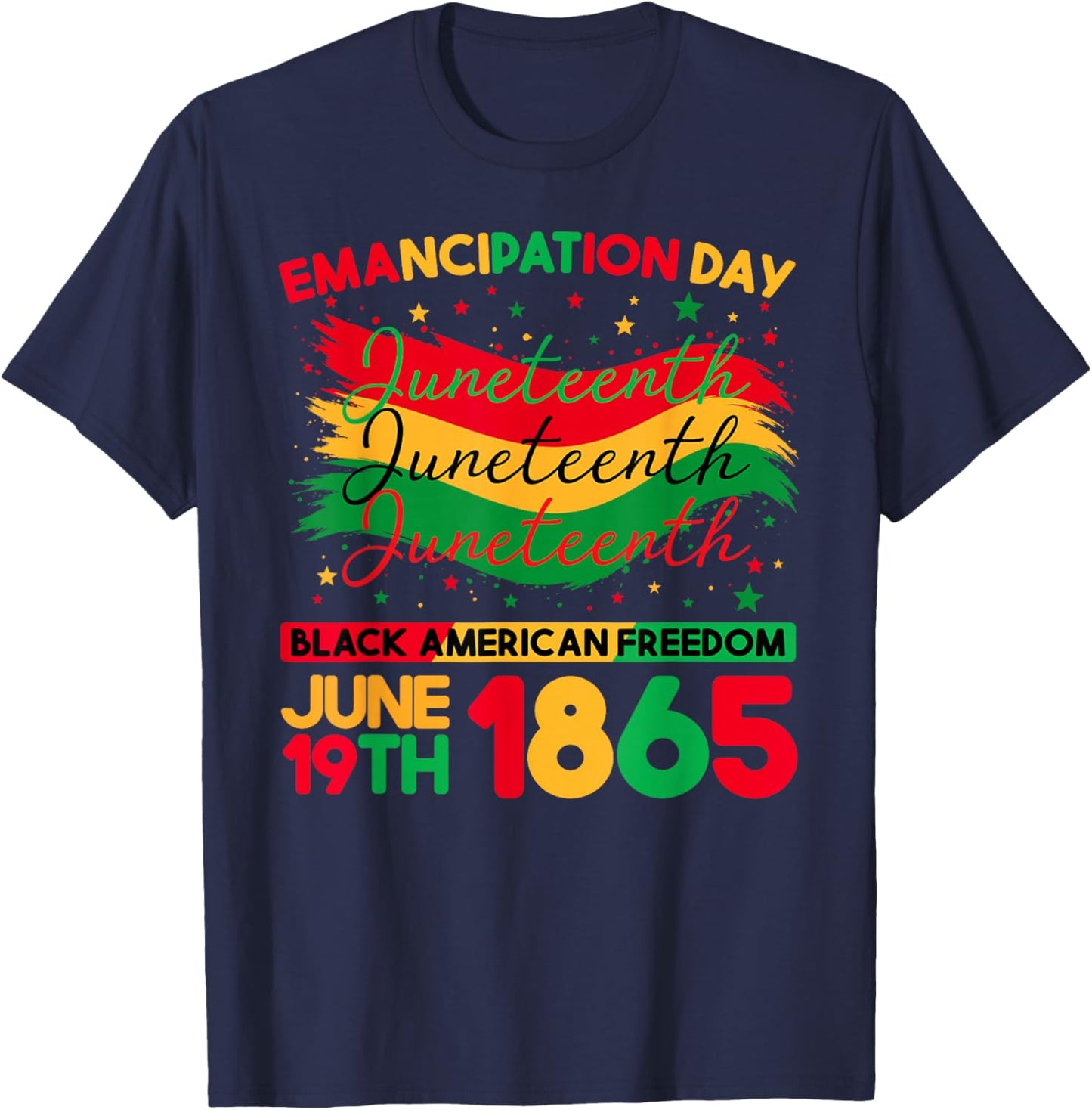 Juneteenth Black American Feedom 1865 Juneteenth Men Women T-Shirt - T-Shirt | Navy