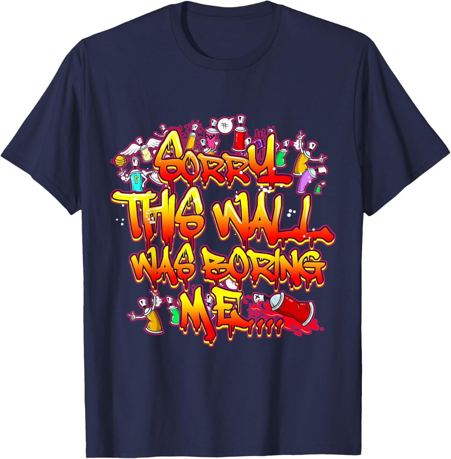 Funny Oldschool Graffiti Street Art Letters Spray Tagging T-Shirt - T-Shirt | Navy