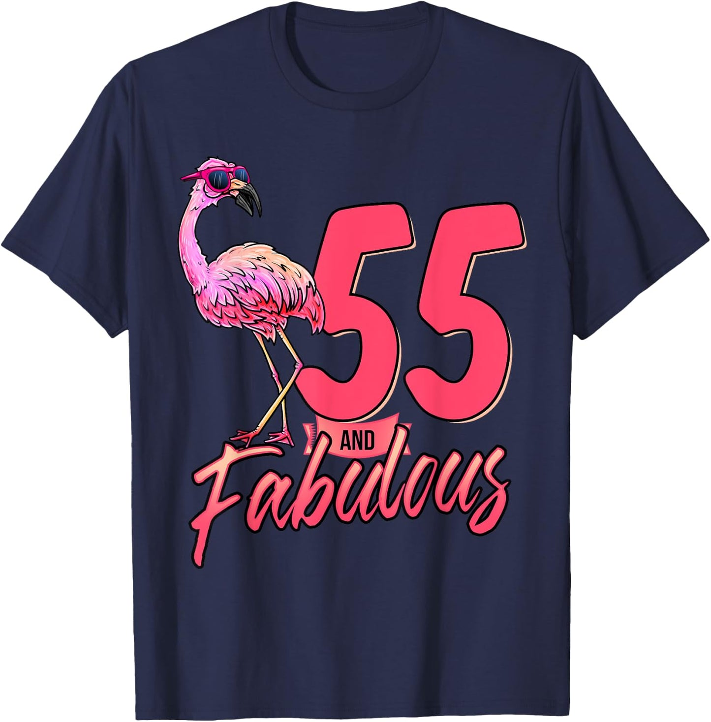 55 And Fabulous 55th Flamingo Birthday Gift T-Shirt - T-Shirt | Navy