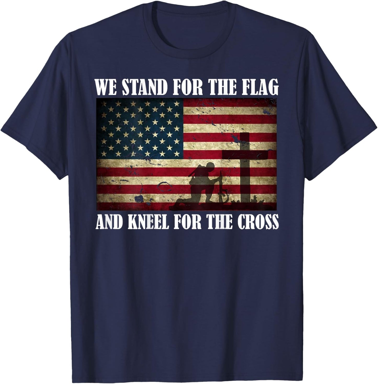 We Stand For The Flag And Kneel For The Cross Back T Shirt T-Shirt - T-Shirt | Navy