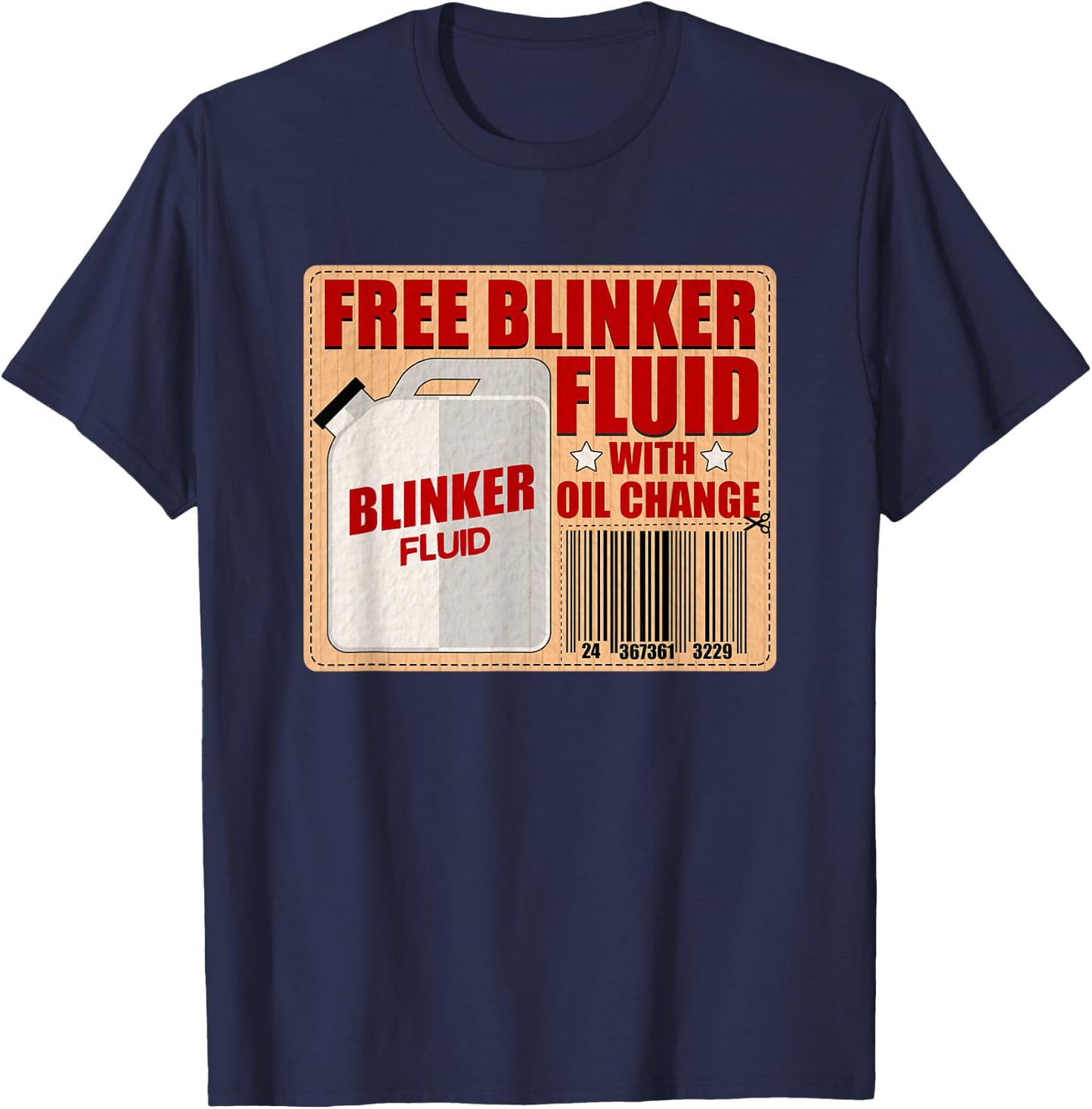 Blinker Fluid Idiot Gag gift shirt for Mechanics idea T-Shirt - T-Shirt | Navy