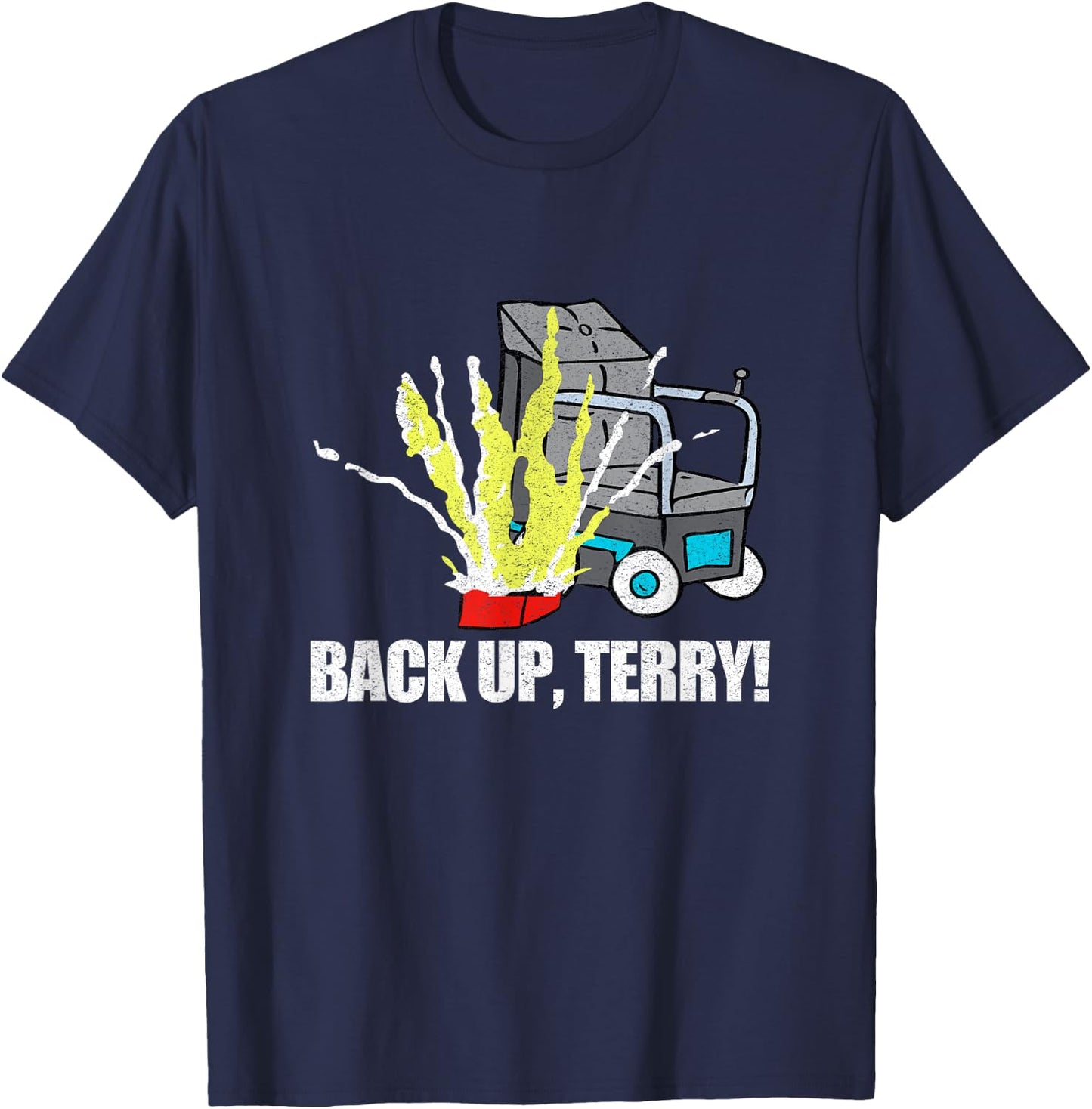 Back Up Terry Funny T Shirt Viral Trend T-Shirt - T-Shirt | Navy