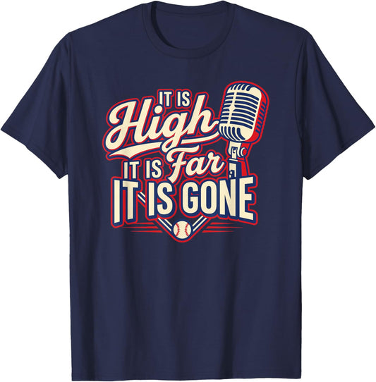 It is High It is Far It is Gone Quote Vintage Funny T-Shirt - T-Shirt | Navy