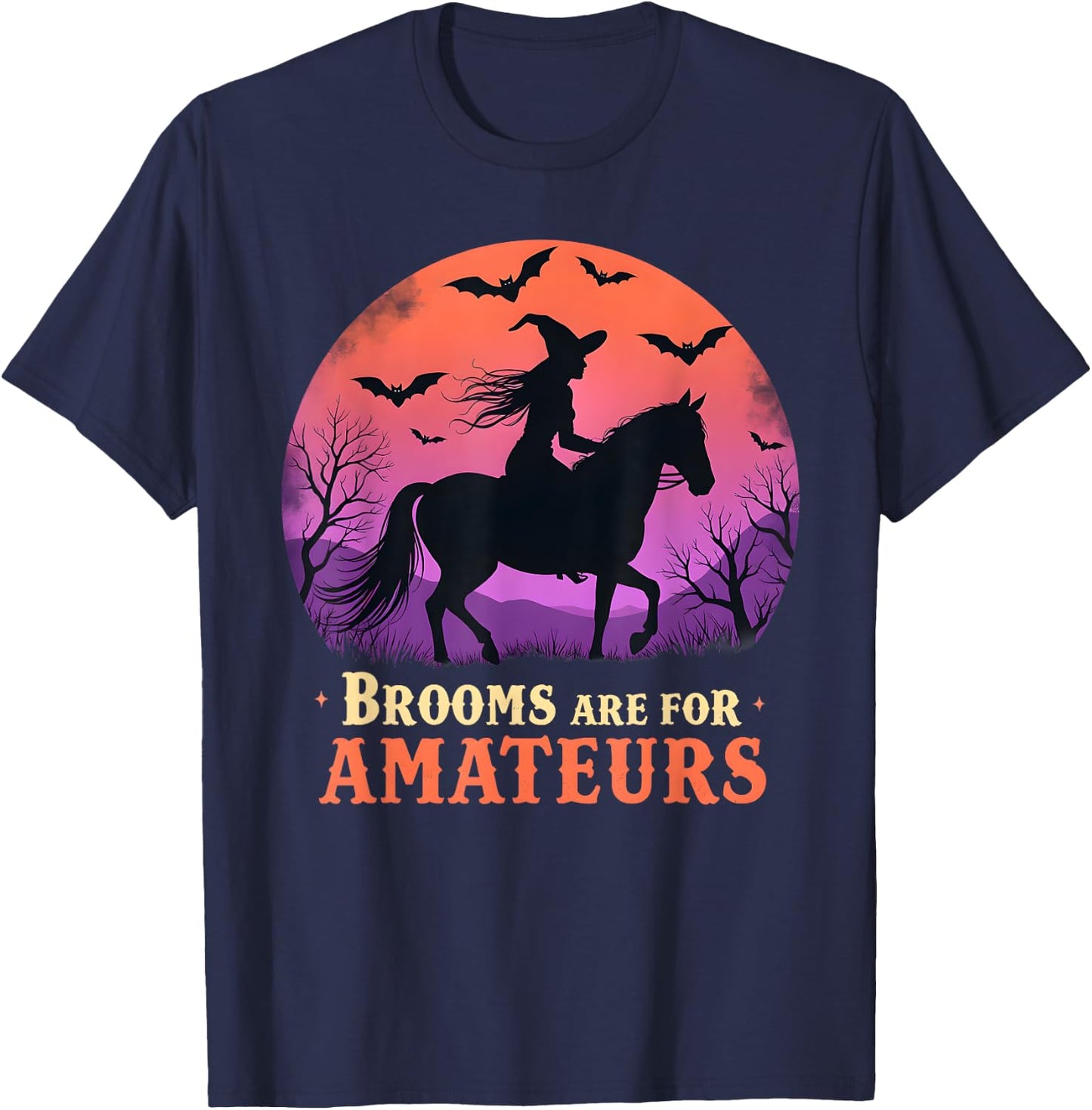 Brooms are for amateurs witch riding horse halloween women T-Shirt - T-Shirt | Navy