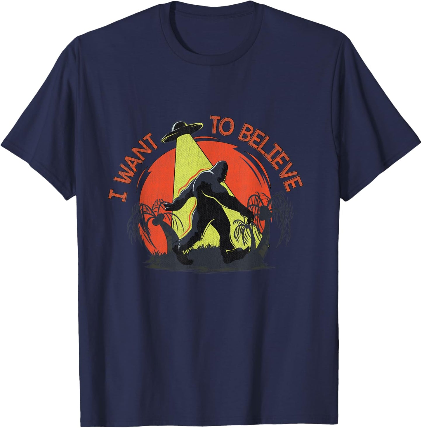 Bigfoot ufo abduction - Sasquatch I want to believe T-Shirt - T-Shirt | Navy