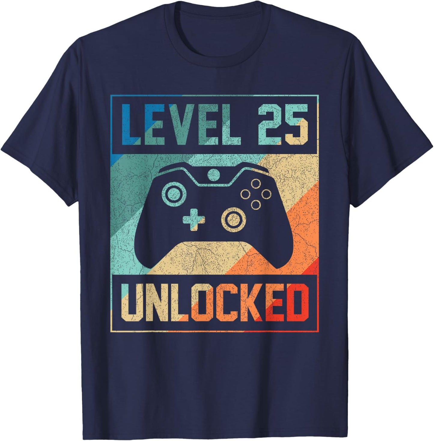 Level 25 Unlocked Video Gamer 25th Birthday Gifts T-Shirt - T-Shirt | Navy