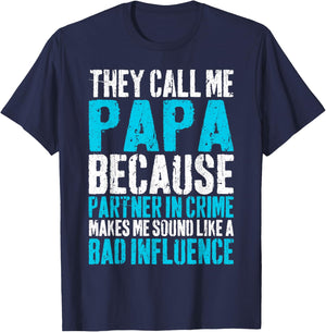 They Call Me Papa Because Partner In Crime Shirt Fathers Day T-Shirt - T-Shirt | Navy
