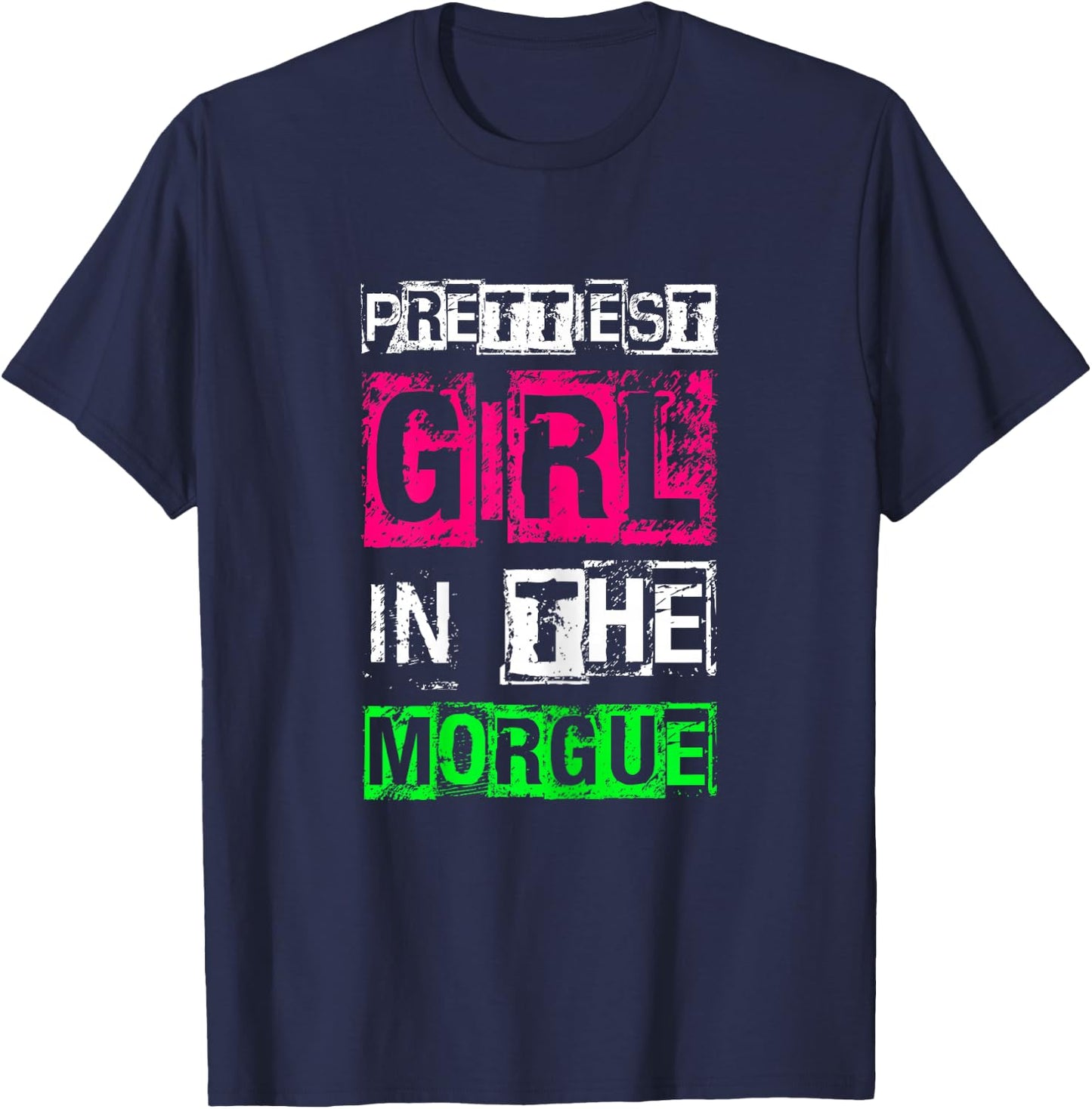PRETTIEST GIRL IN THE MORGUE Gothic Fashion T-Shirt - T-Shirt | Navy