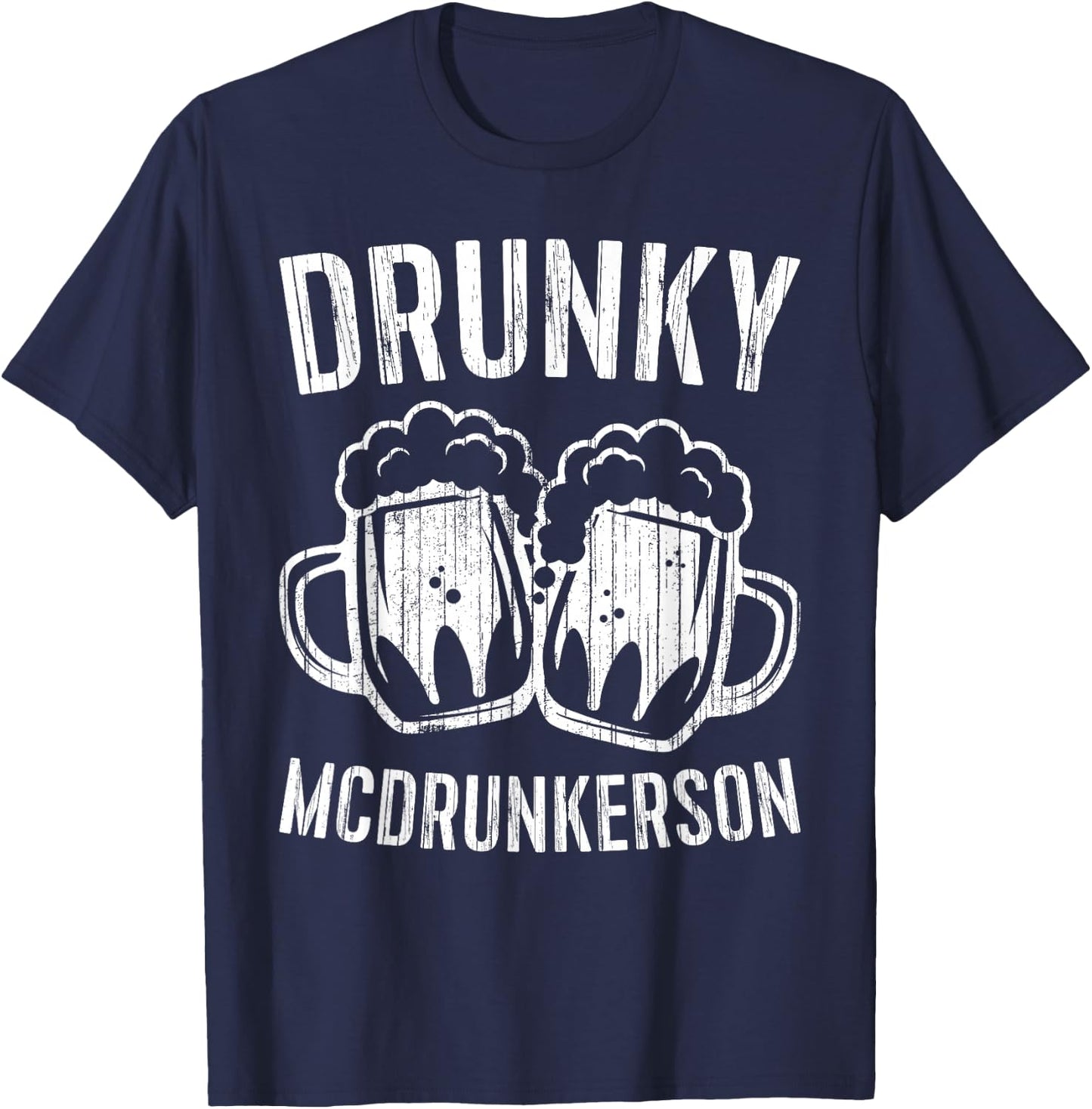 Drunky McDrunkerson Drinking St Patrick's Gift Shirt T-Shirt - T-Shirt | Navy
