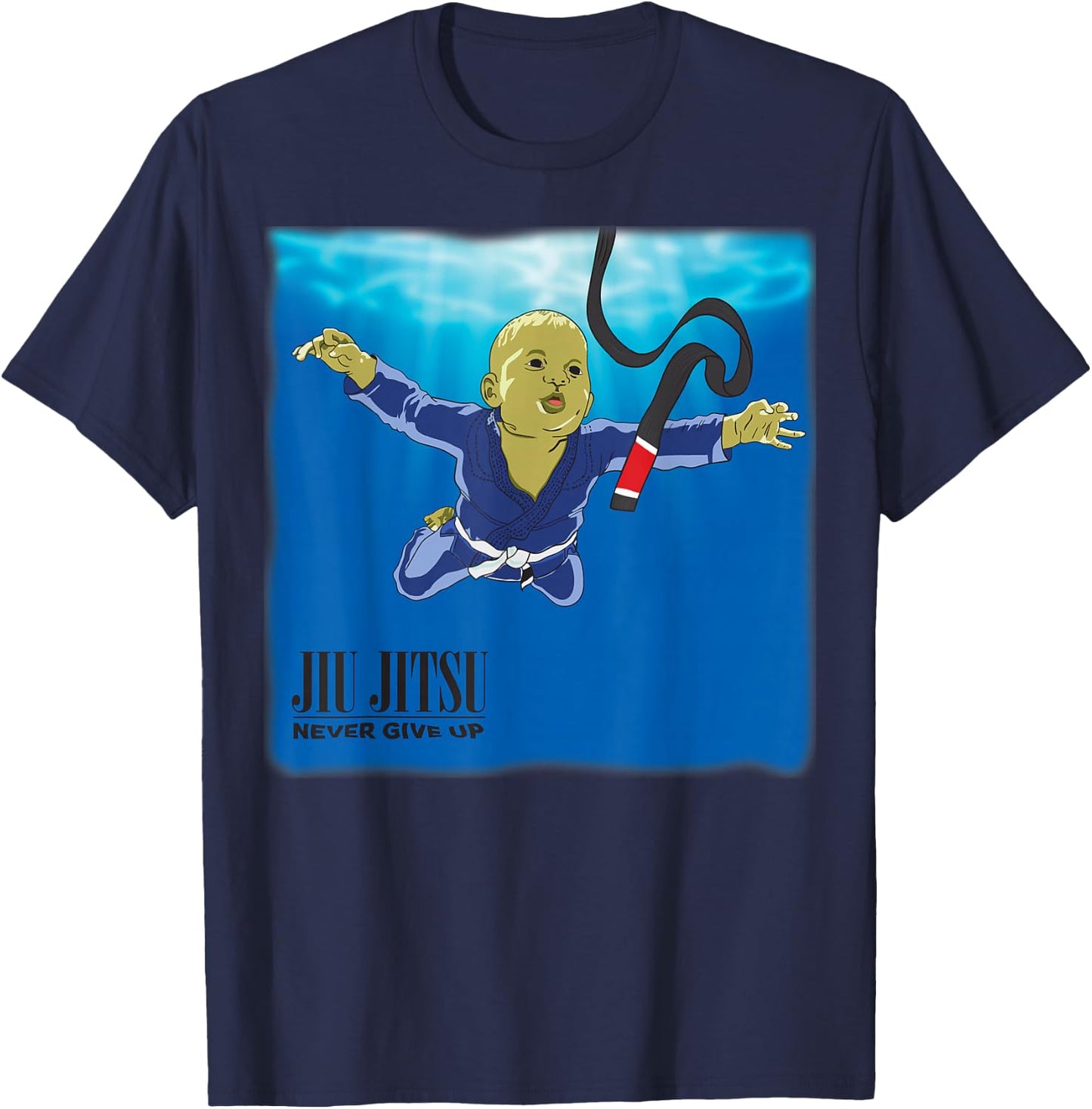 BJJ - Never give up, You'll get BJJ Black Belt T-Shirt - T-Shirt | Navy