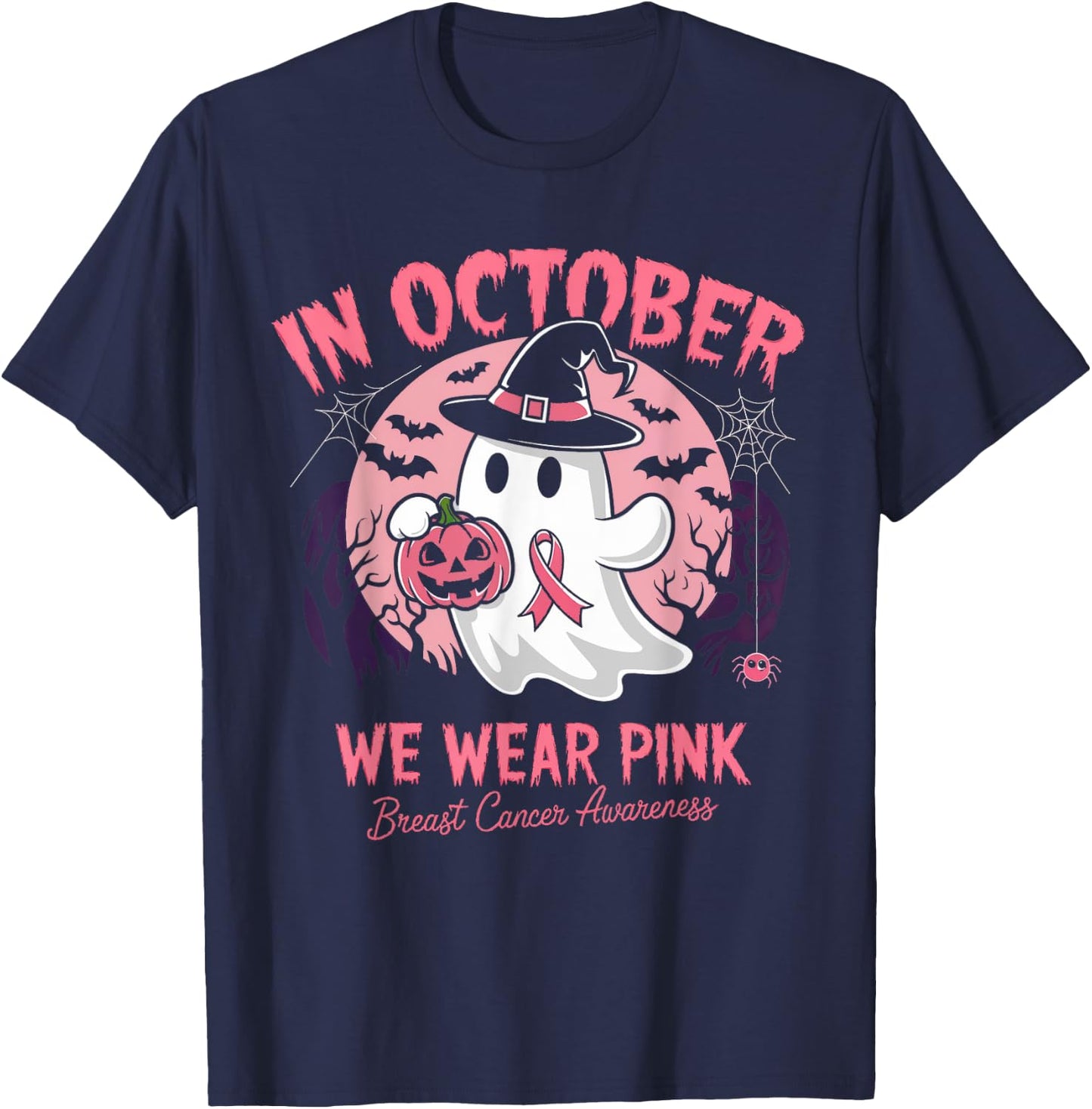 Breast Cancer Shirts Women Halloween In October We Wear Pink T-Shirt - T-Shirt | Navy