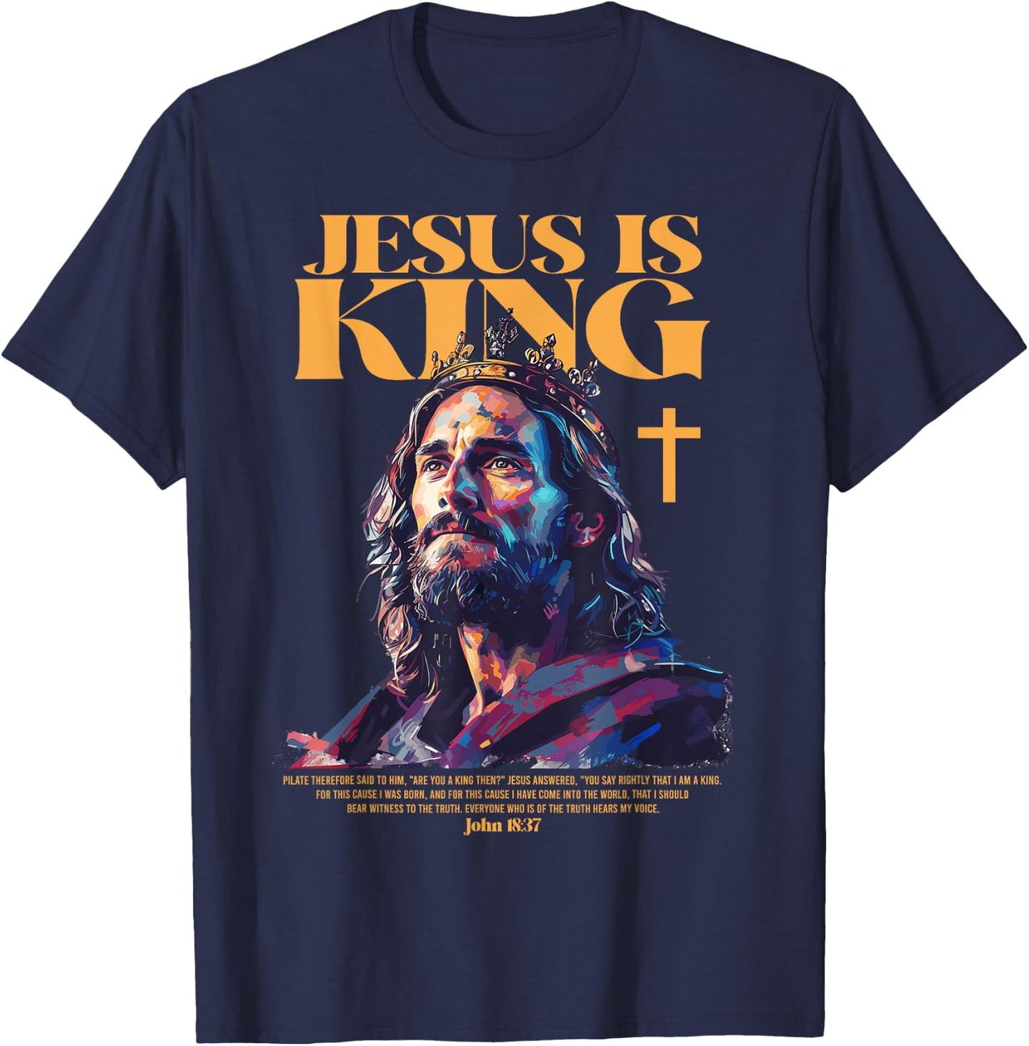 Jesus is king bible verse T-Shirt - T-Shirt | Navy