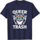 Queer Trash Gay Pride Men Women LGBT Flag T-Shirt - T-Shirt | Navy