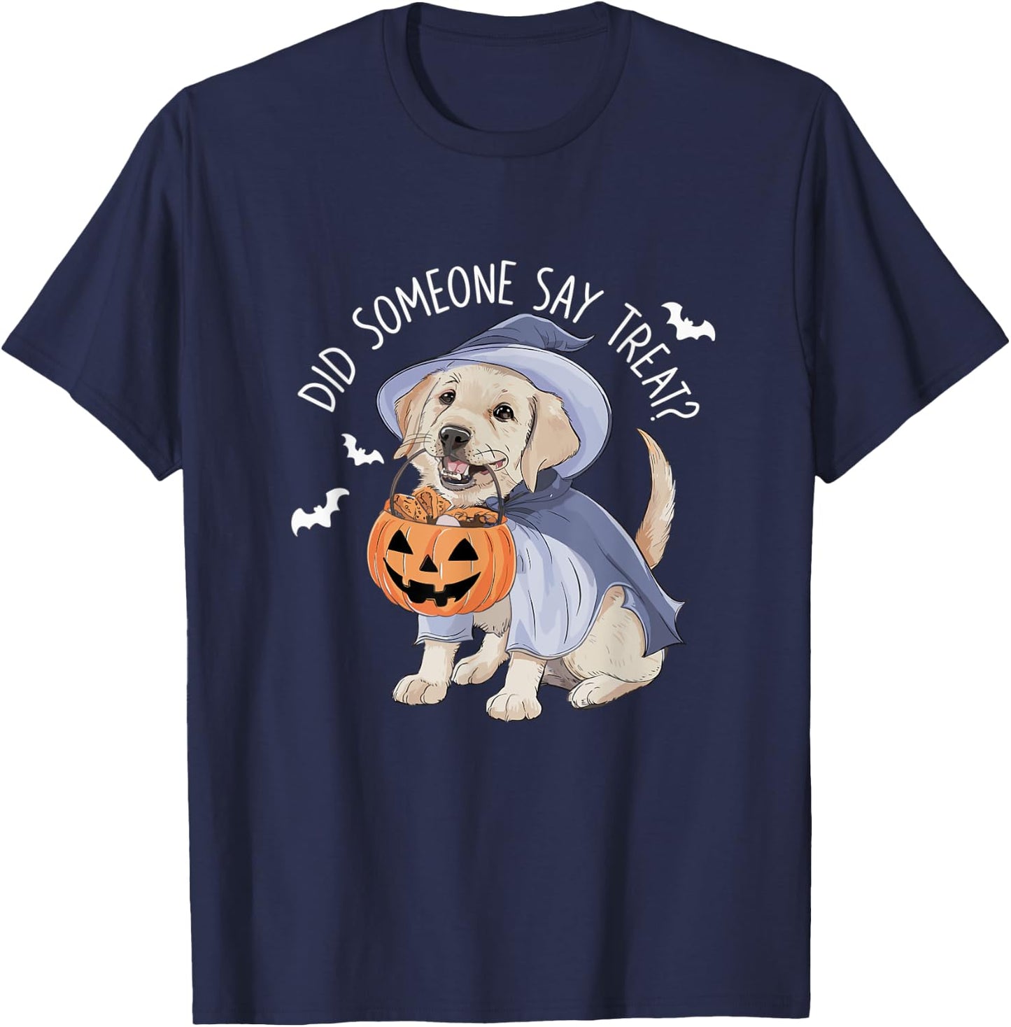 Did Someone Say Treat? Halloween Labrador Dog Men Women Kids T-Shirt - T-Shirt | Navy
