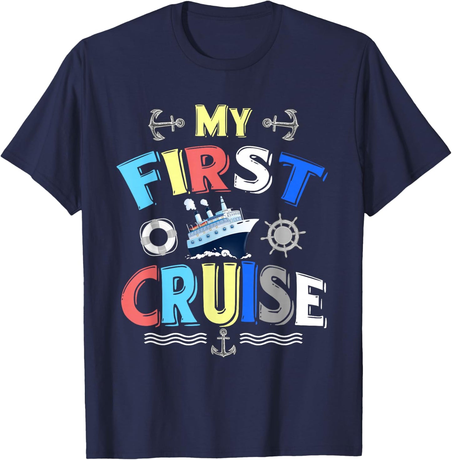 My First Cruise Men, Women, Girls and Boys Rookie Travelers Small T-Shirt - T-Shirt | Navy