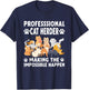 Professional Cat Herder I Make Herding Cats Look Easy T-Shirt - T-Shirt | Navy