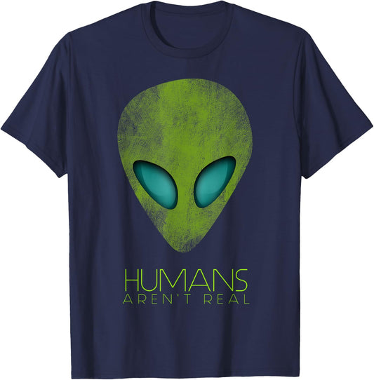 Alien Funny Humans aren't Real Cute UFO Gift T-Shirt - T-Shirt | Navy