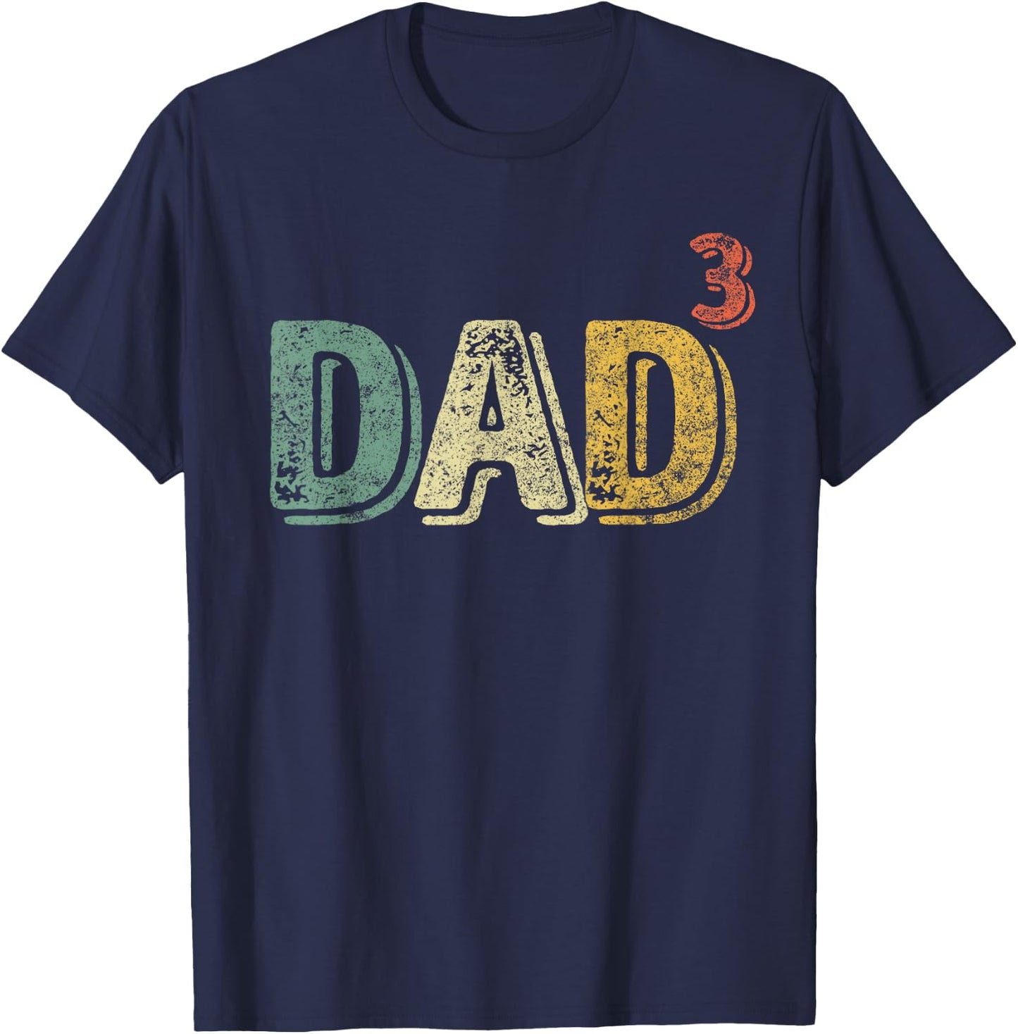Dad Cubed Shirt Dad Of Three Quote Funny Christmas Gift T-Shirt - T-Shirt | Navy