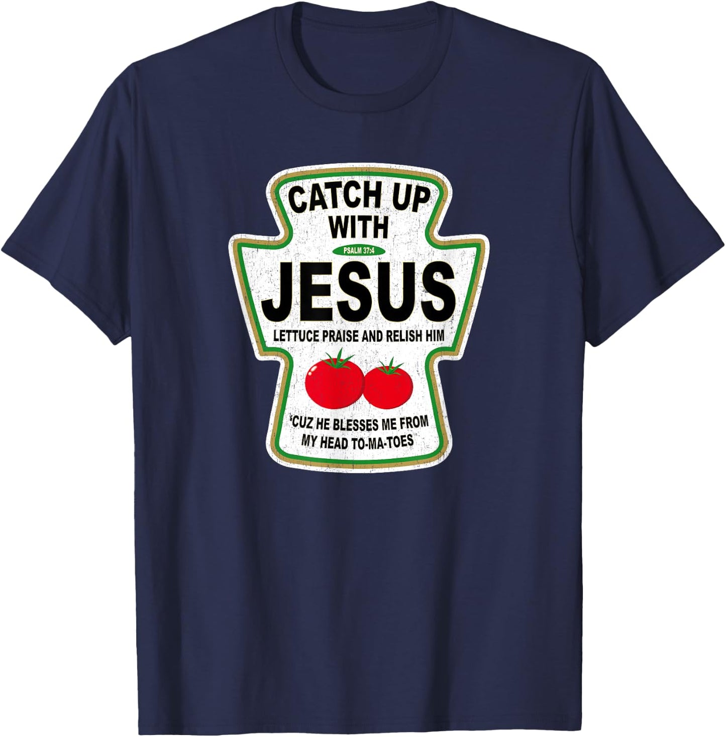 Grunge Christian Catch Up With Jesus Ketchup T-Shirt - T-Shirt | Navy