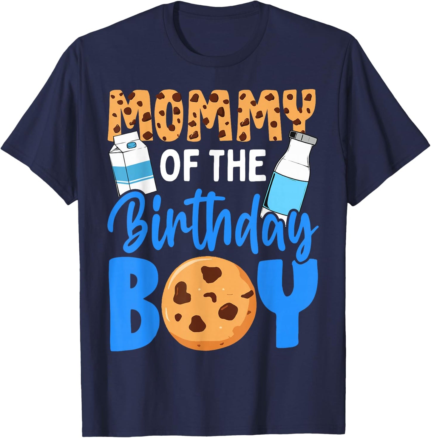 Mommy of The Birthday boy Milk and Cookies 1st Birthday T-Shirt - T-Shirt | Navy