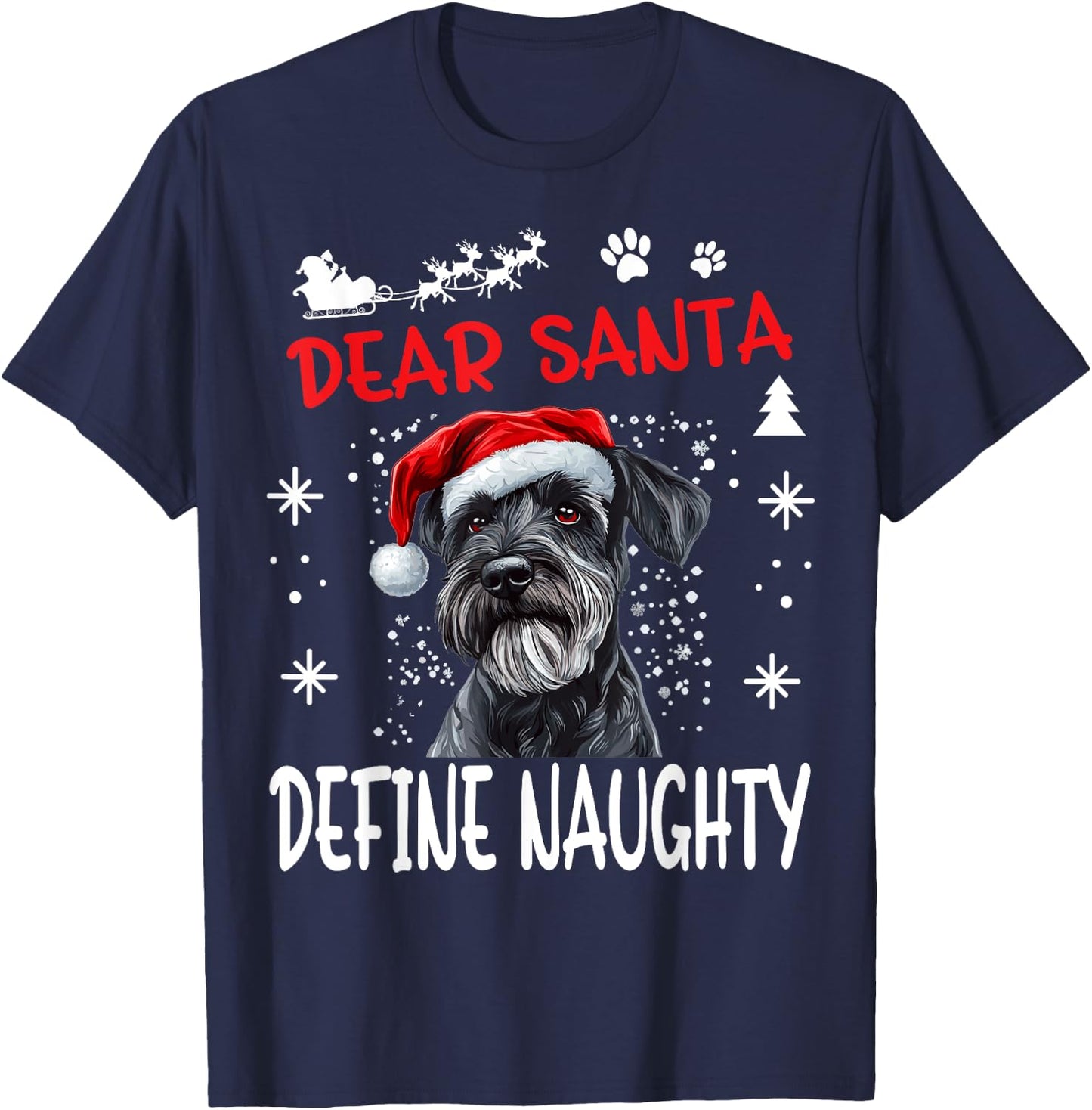 Cute Standard Schnauzer Dog Christmas Dear Santa Define T-Shirt - T-Shirt | Navy