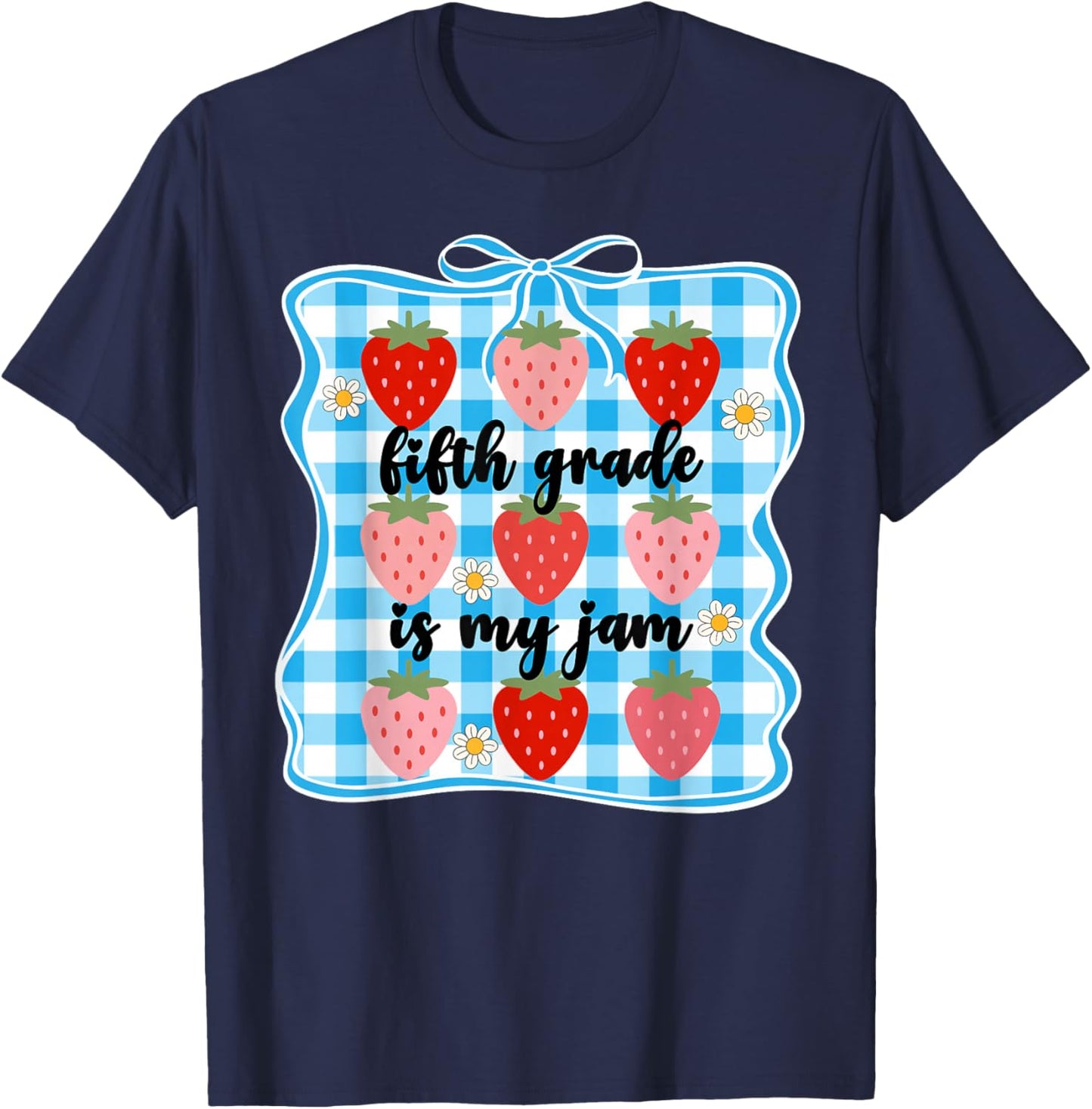 Fifth Grade is My Jam Strawberry Cute 5th Grade Teacher Bow T-Shirt - T-Shirt | Navy