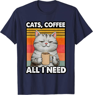 Funny Cats Coffee All I Need Cat Lover Cat Owner Quote Pet T-Shirt - T-Shirt | Navy