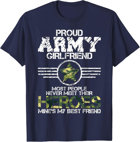 Military Appreciation Day Proud Army Girlfriend Gift T Shirt T-Shirt - T-Shirt | Navy