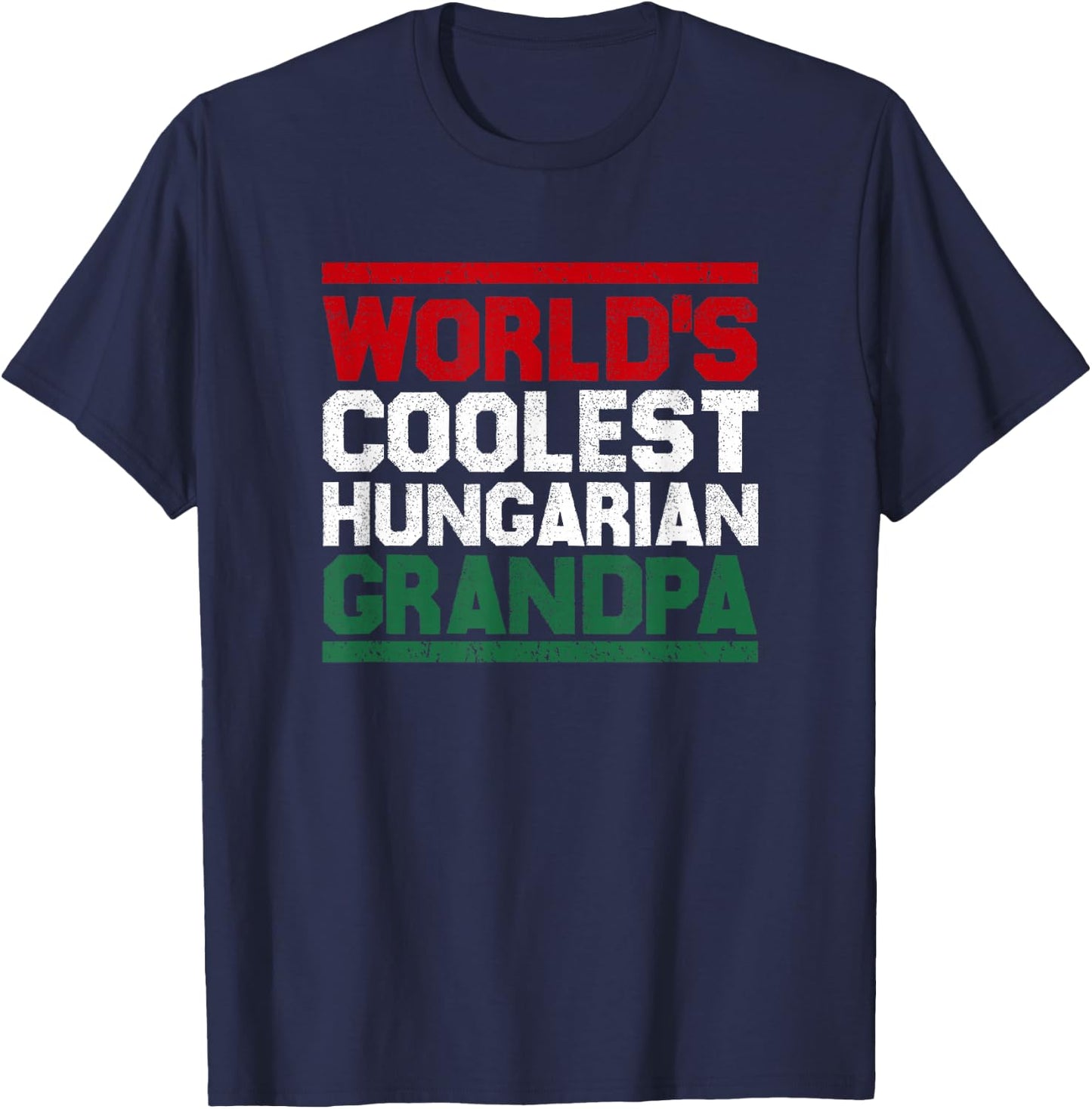 World's Coolest Hungarian Grandpa: Cute Granddad Gift Shirt T-Shirt - T-Shirt | Navy