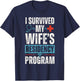 I Survived My Wife's Residency Program Medical Graduation T-Shirt - T-Shirt | Navy