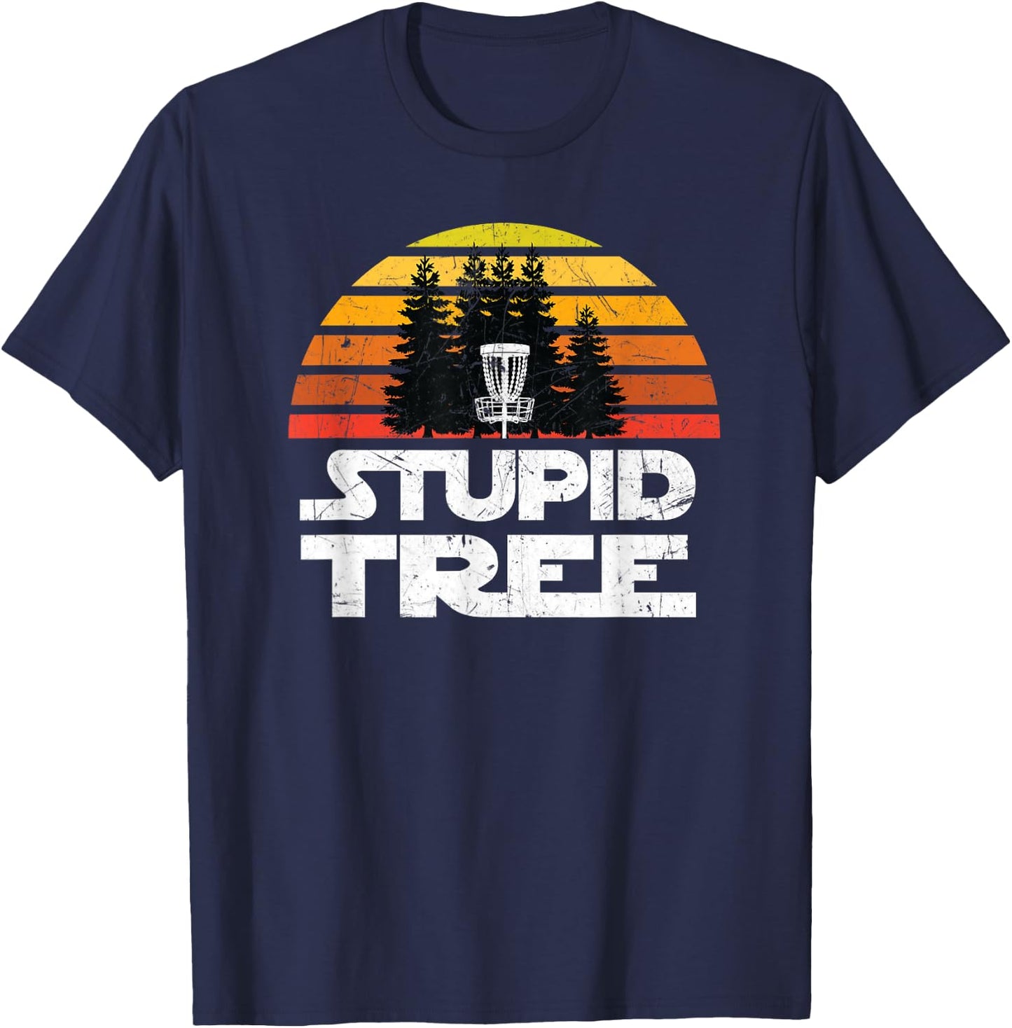 Disc Golf Shirts Stupid Tree Frisbee Golf T Shirt T-Shirt - T-Shirt | Navy