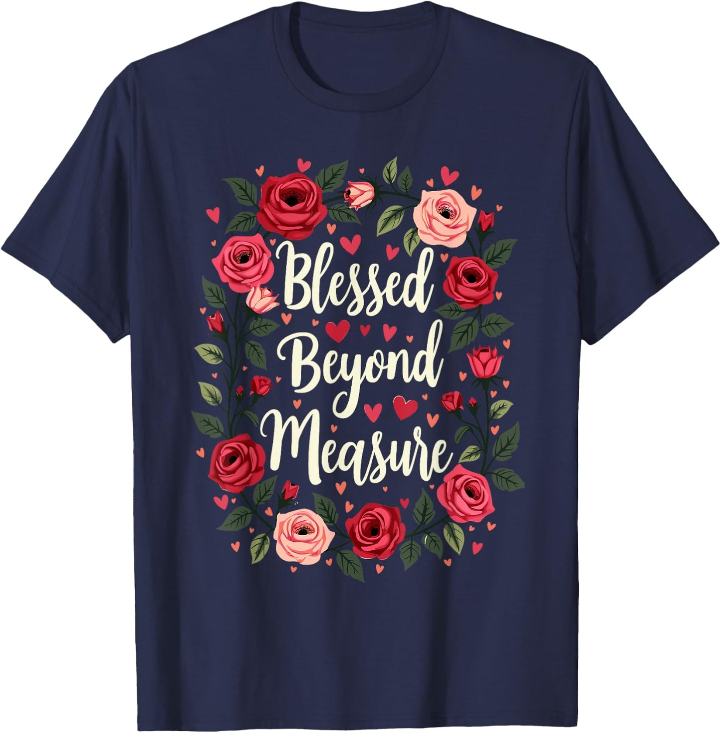 Blessed Beyond Measure Cute Floral Christian T-Shirt - T-Shirt | Navy