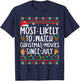 Most Likely To Watch Christmas Movies Since July Funny Xmas T-Shirt - T-Shirt | Navy