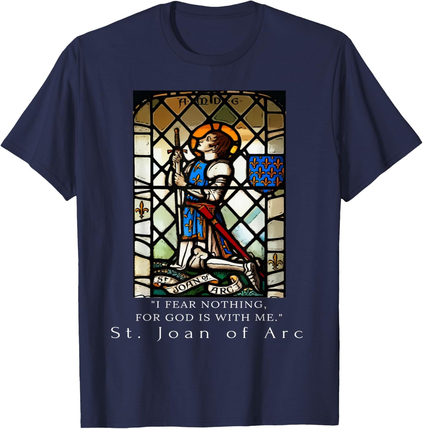 St. Joan of Arc I fear nothing for God is with me T-Shirt - T-Shirt | Navy