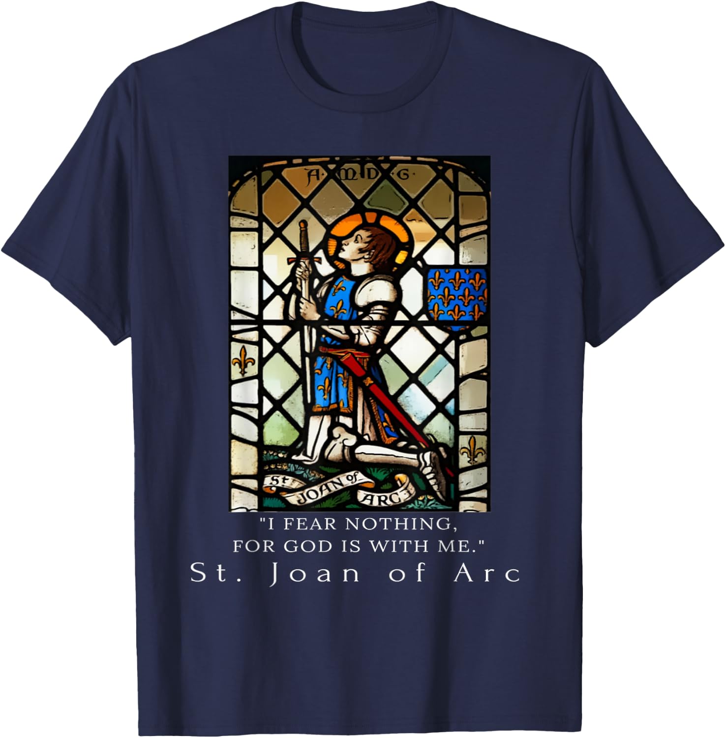 St. Joan of Arc I fear nothing for God is with me T-Shirt - T-Shirt | Navy