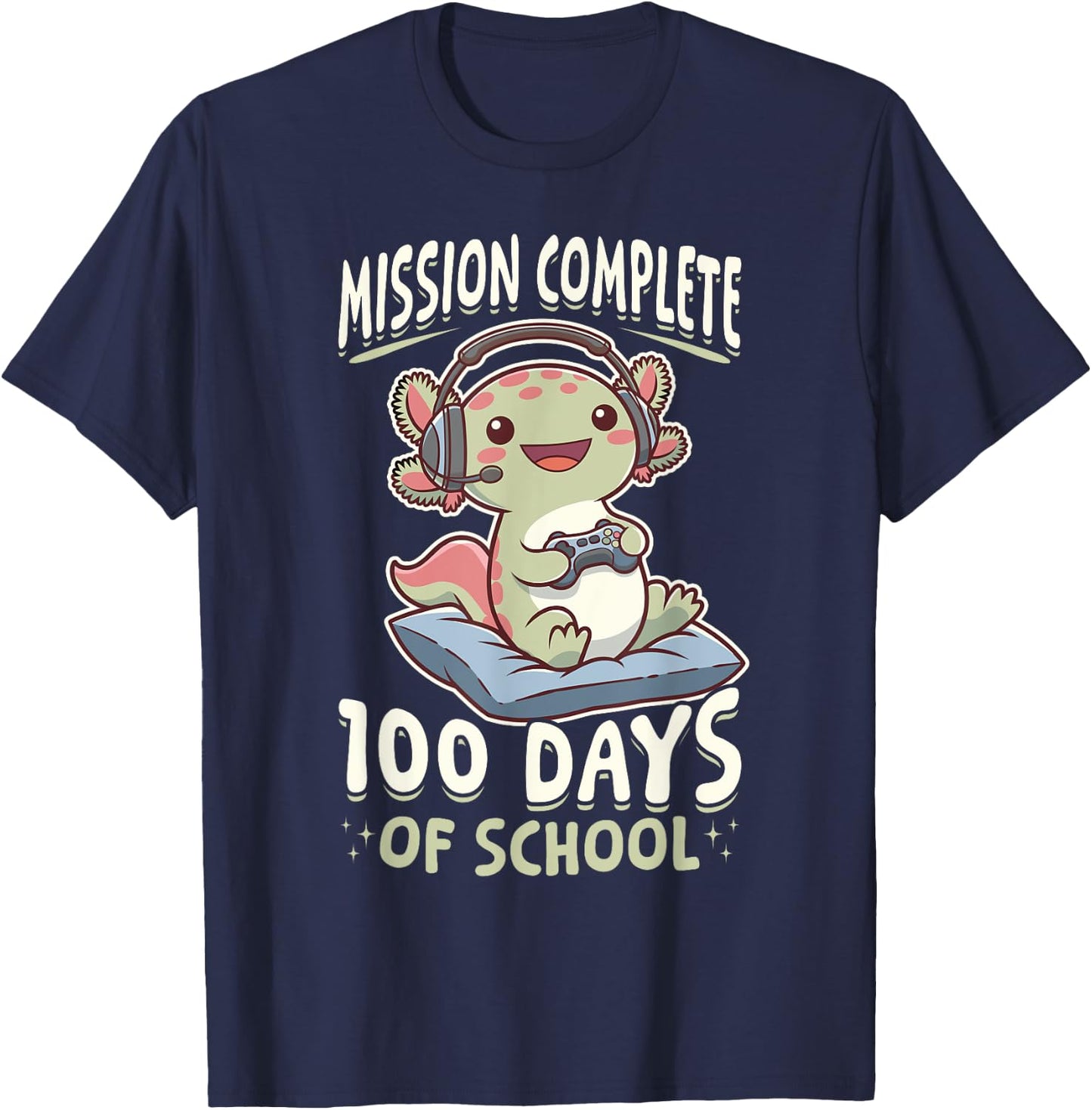 Funny Gamer Axolotl Kawaii Mission Complete 100 Days of T-Shirt - T-Shirt | Navy