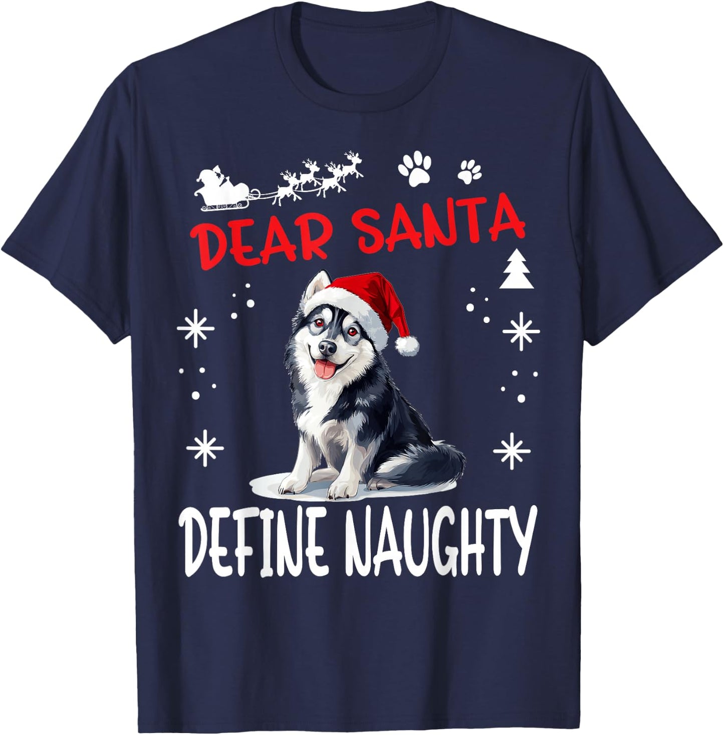 Cute Siberian Husky Dog Christmas Dear Santa Define Naughty Women Kids T-Shirt - T-Shirt | Navy