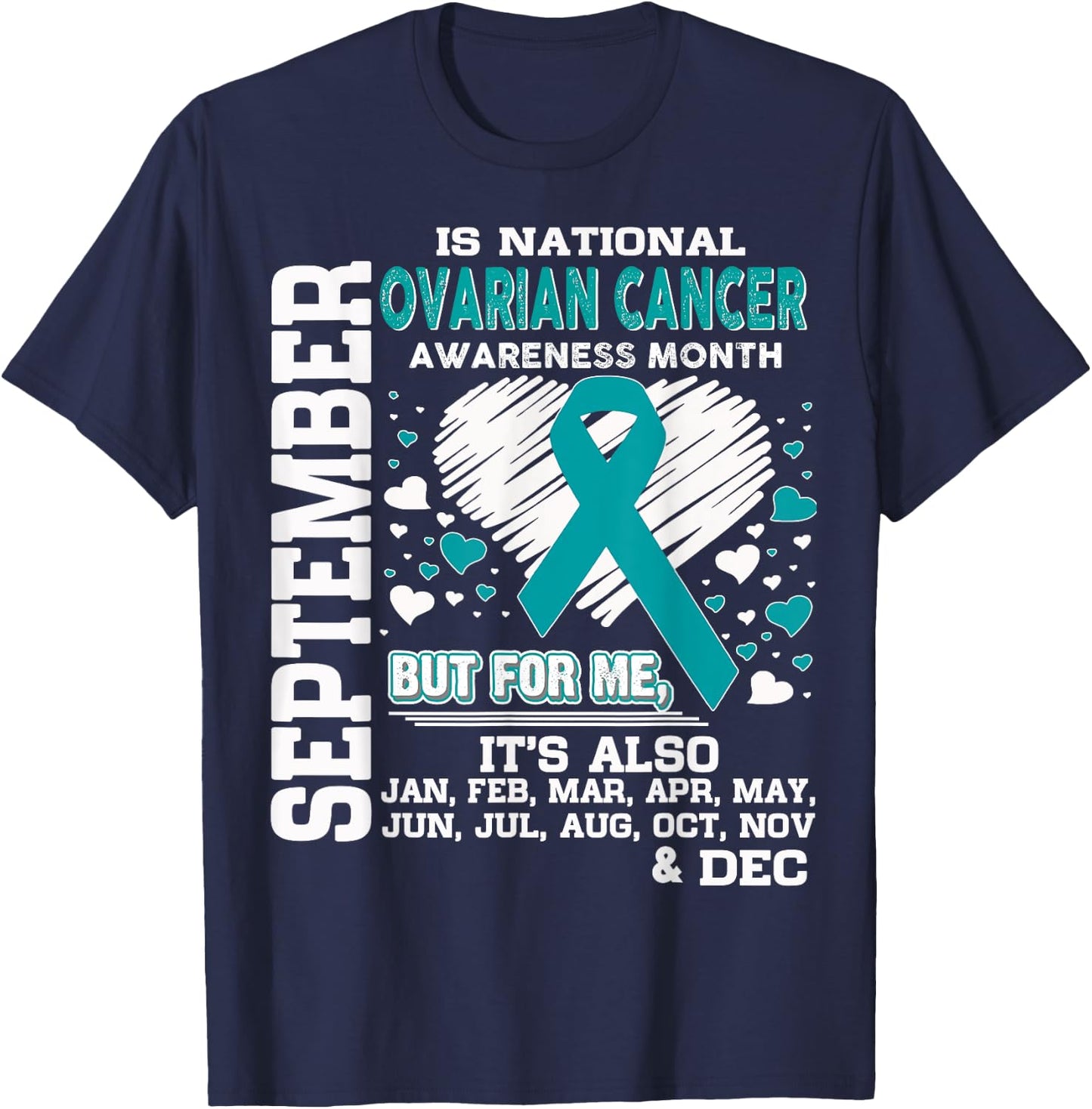 September is National Ovarian Cancer Awareness Month shirt T-Shirt - T-Shirt | Navy