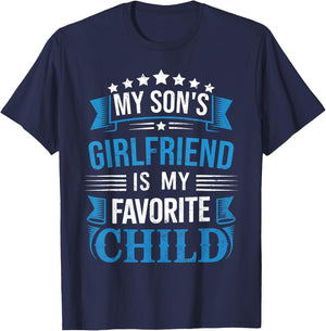 My Son's Girlfriend is Favorite Child for Father Fathers Day T-Shirt - T-Shirt | Navy