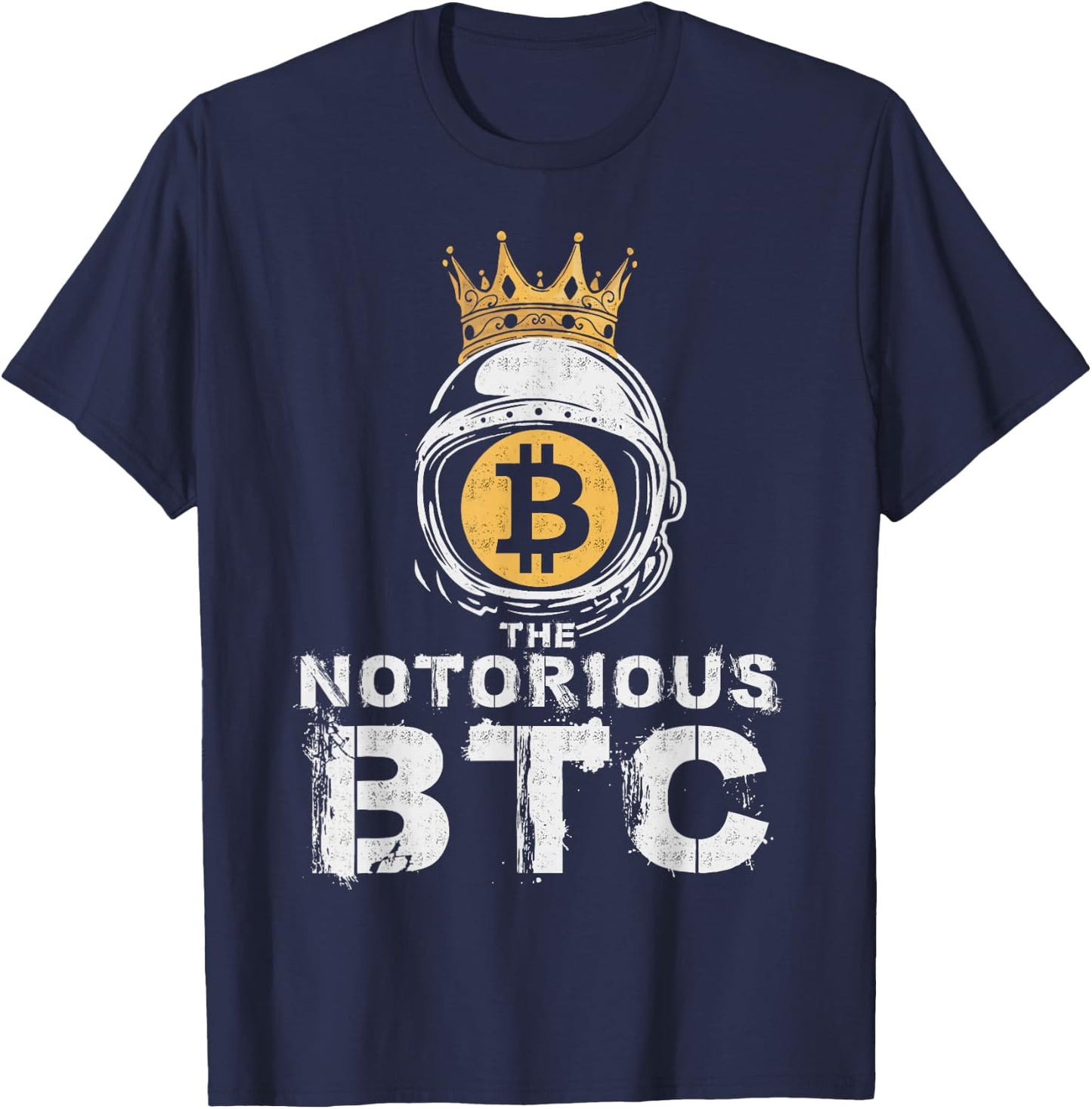 Bitcoin Shirt Gifts Notorious BTC Crown Men Women T-Shirt - T-Shirt | Navy