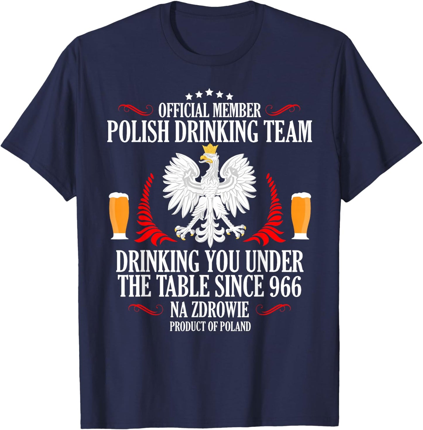 Polish Drinking Team, Polish Beer, Polish Wodka, Na Zdrowie T-Shirt - T-Shirt | Navy