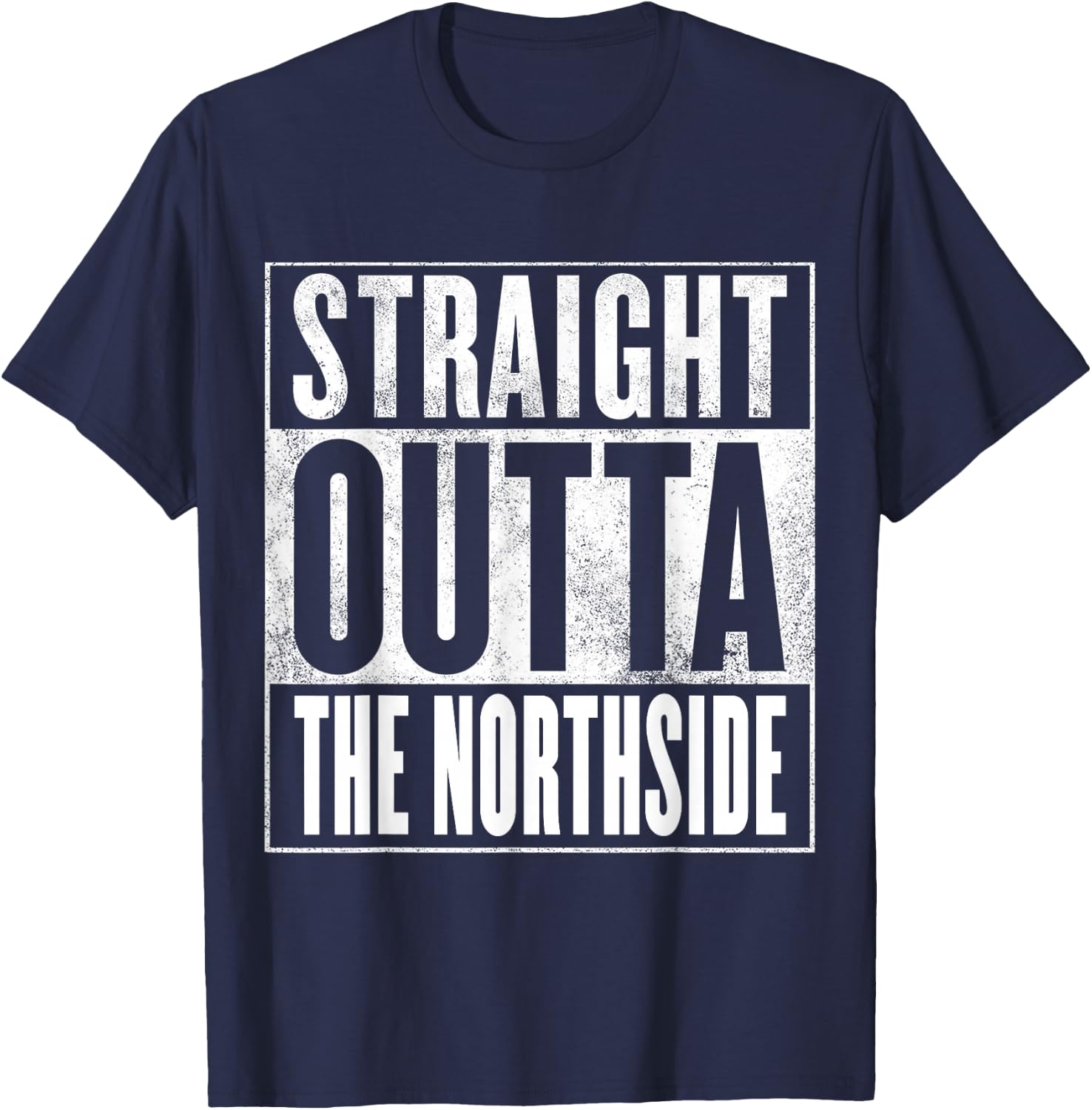 Northside - Straight Outta The Northside T-Shirt - T-Shirt | Navy