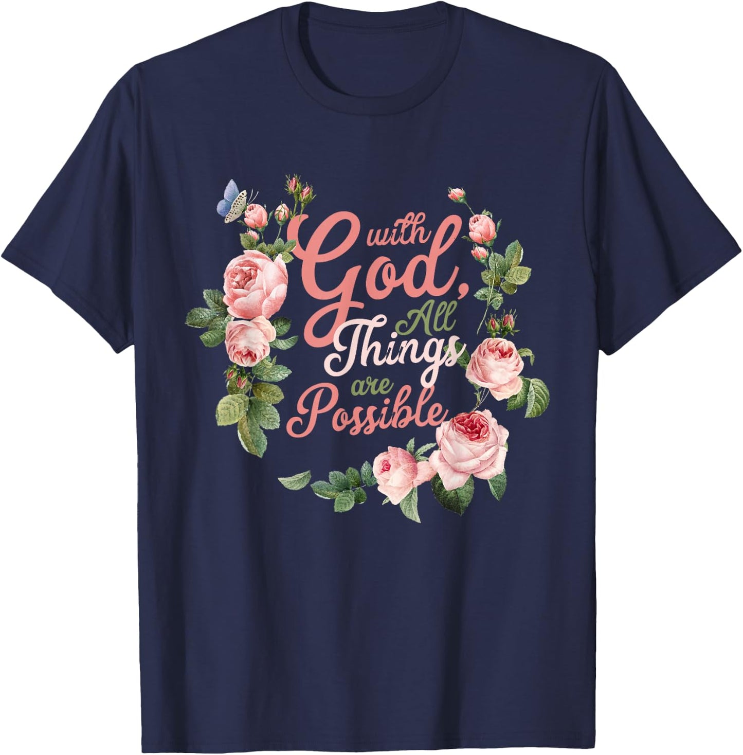 With God All Things Are Possible Prayer Bible Verse T-Shirt - T-Shirt | Navy